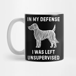 in my defense i was left unsupervised Mug